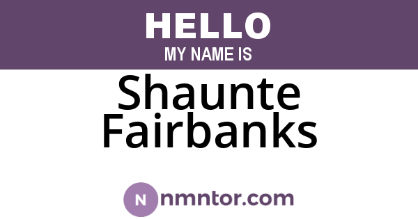 Shaunte Fairbanks