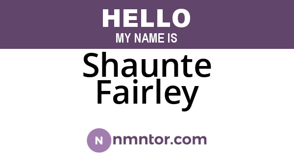 Shaunte Fairley