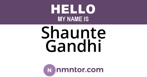 Shaunte Gandhi