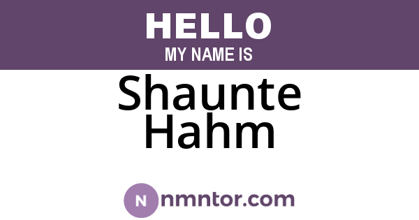 Shaunte Hahm