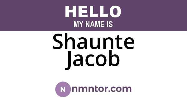 Shaunte Jacob