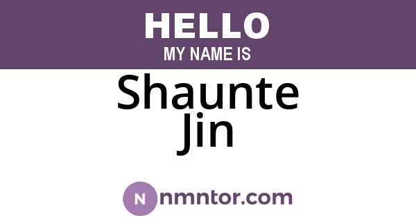 Shaunte Jin