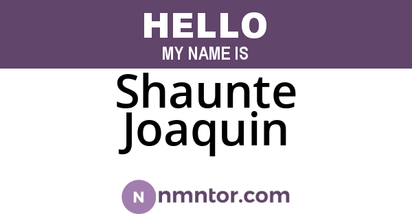 Shaunte Joaquin