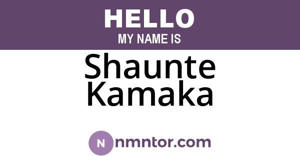 Shaunte Kamaka