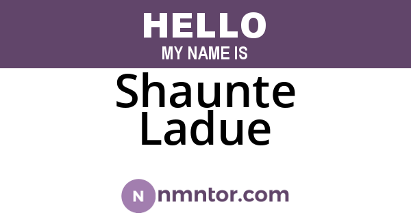 Shaunte Ladue