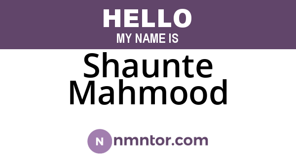 Shaunte Mahmood