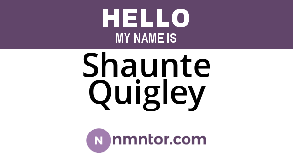 Shaunte Quigley