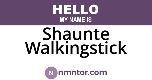 Shaunte Walkingstick