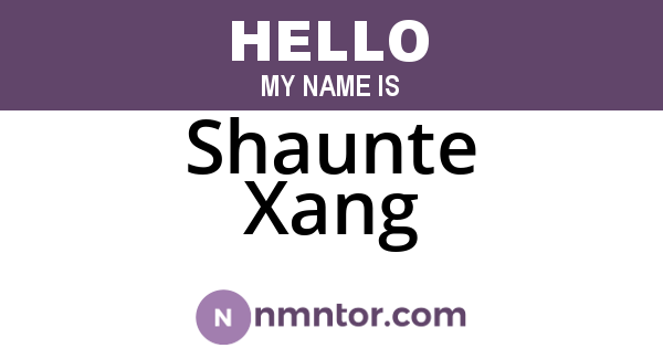 Shaunte Xang