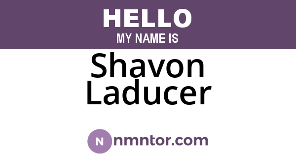 Shavon Laducer