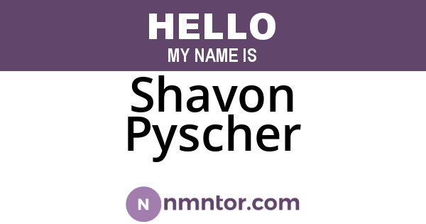 Shavon Pyscher
