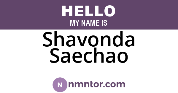 Shavonda Saechao