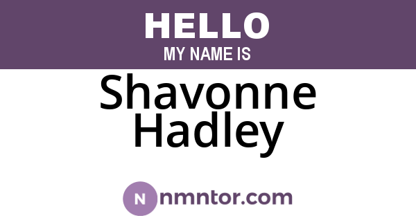 Shavonne Hadley