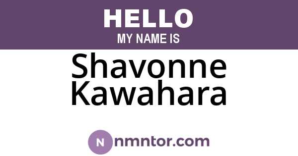 Shavonne Kawahara