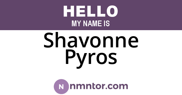 Shavonne Pyros