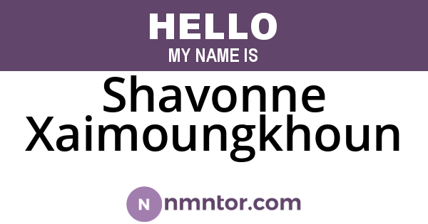 Shavonne Xaimoungkhoun