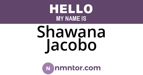 Shawana Jacobo
