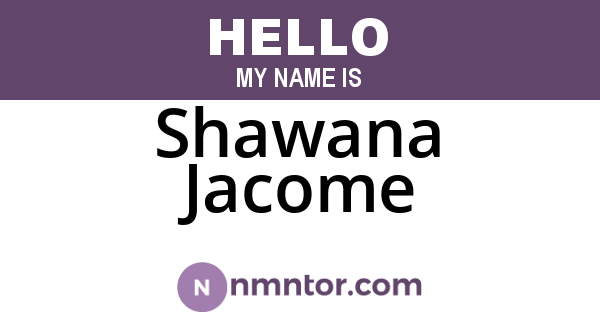 Shawana Jacome