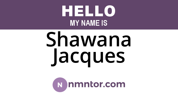 Shawana Jacques