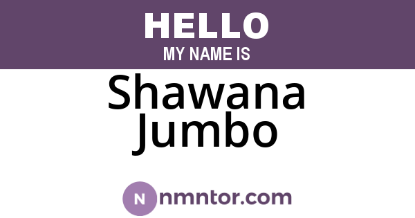 Shawana Jumbo