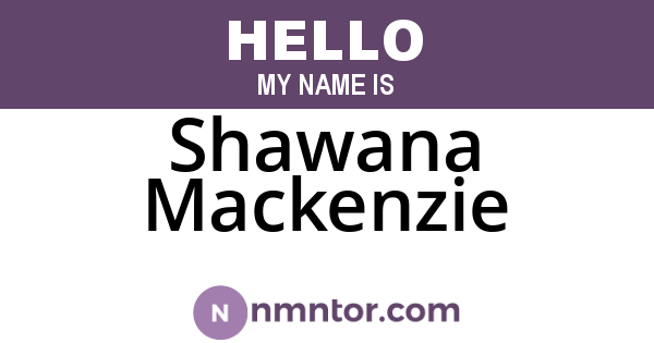 Shawana Mackenzie