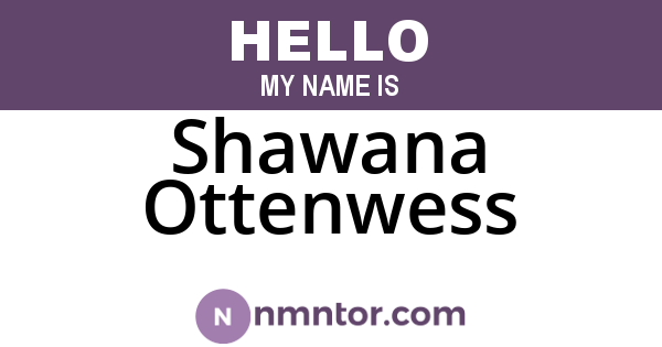 Shawana Ottenwess