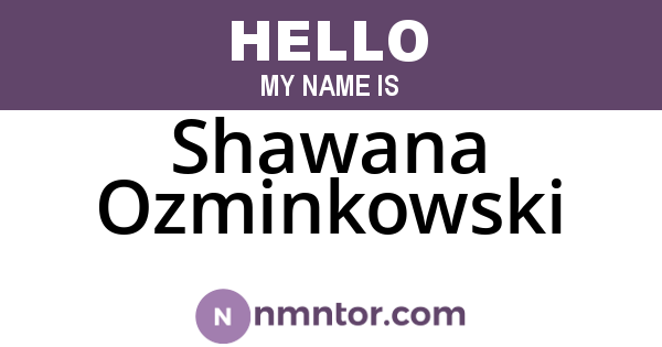 Shawana Ozminkowski