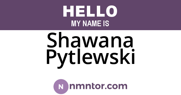 Shawana Pytlewski
