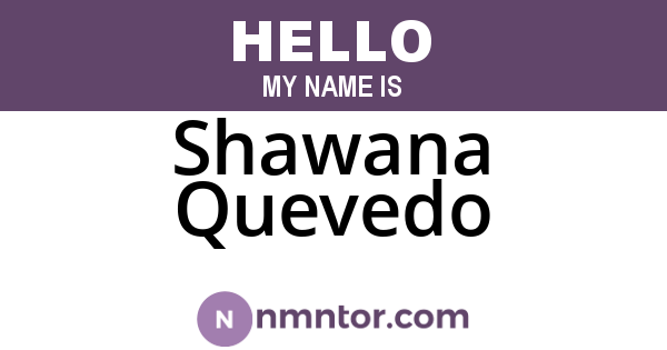 Shawana Quevedo