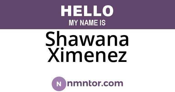 Shawana Ximenez