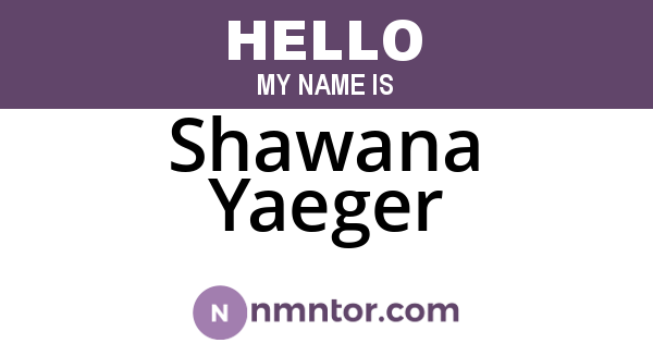 Shawana Yaeger
