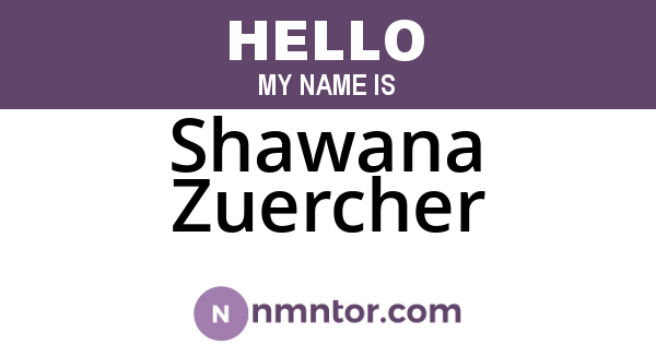 Shawana Zuercher