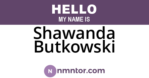 Shawanda Butkowski