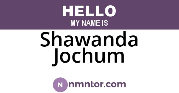Shawanda Jochum