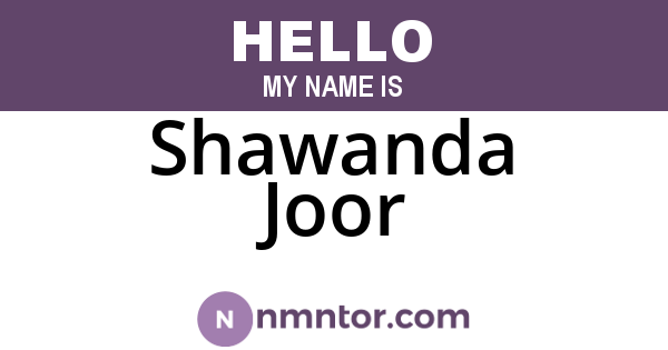 Shawanda Joor
