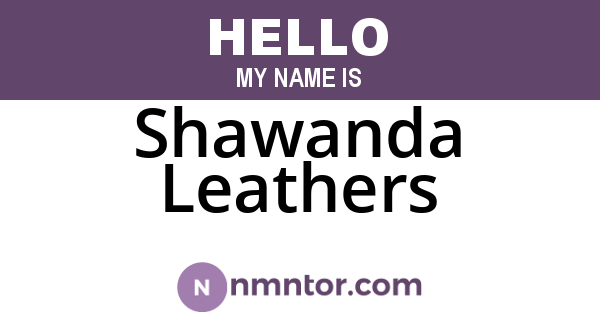 Shawanda Leathers