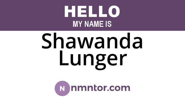 Shawanda Lunger