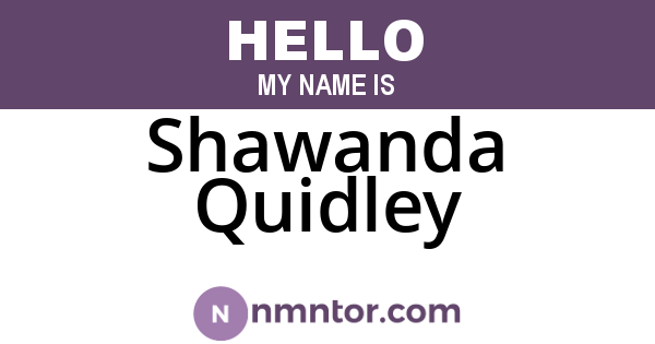 Shawanda Quidley
