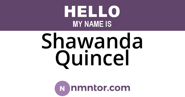 Shawanda Quincel