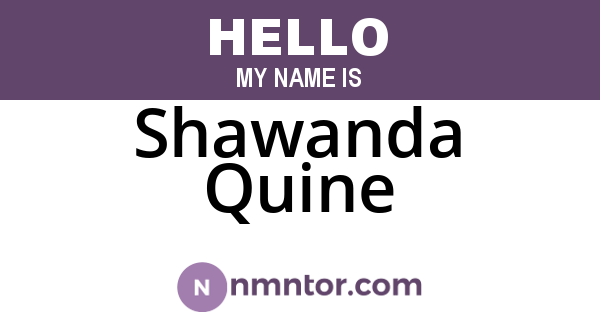 Shawanda Quine