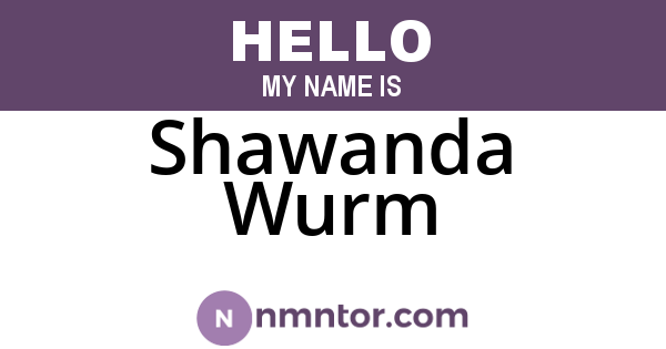 Shawanda Wurm