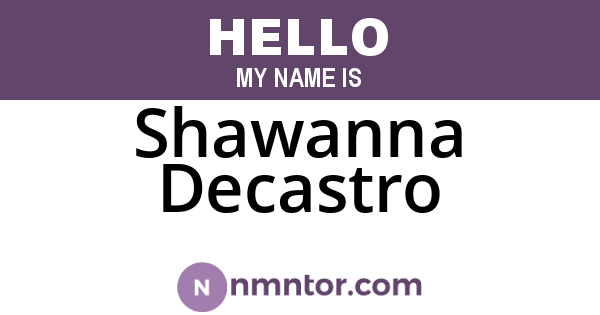 Shawanna Decastro