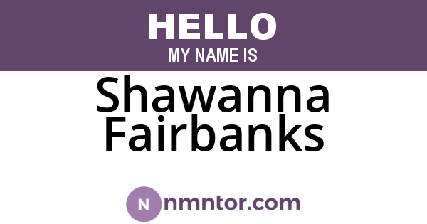 Shawanna Fairbanks