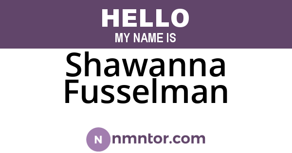 Shawanna Fusselman