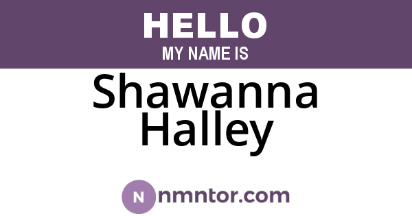 Shawanna Halley