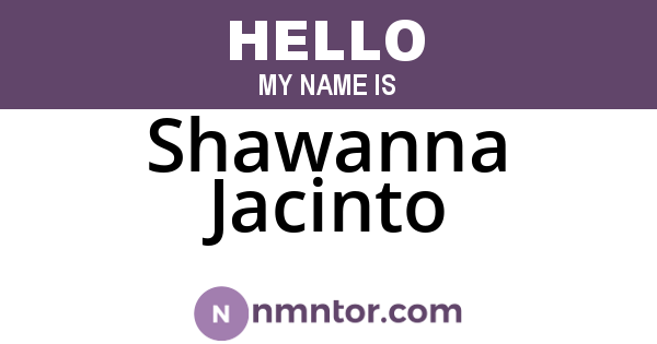 Shawanna Jacinto