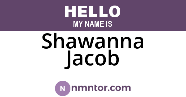 Shawanna Jacob