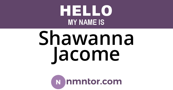 Shawanna Jacome