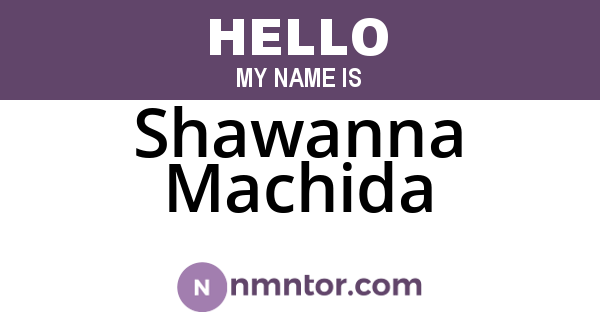 Shawanna Machida