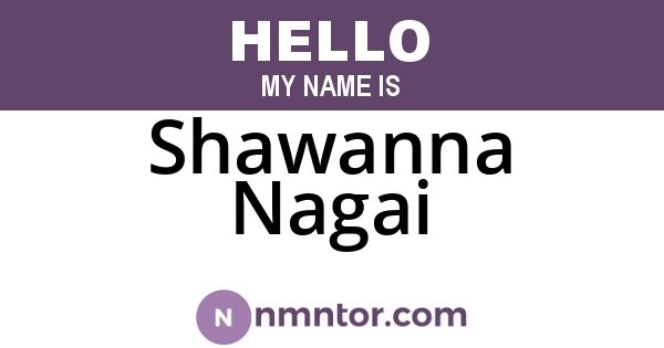 Shawanna Nagai